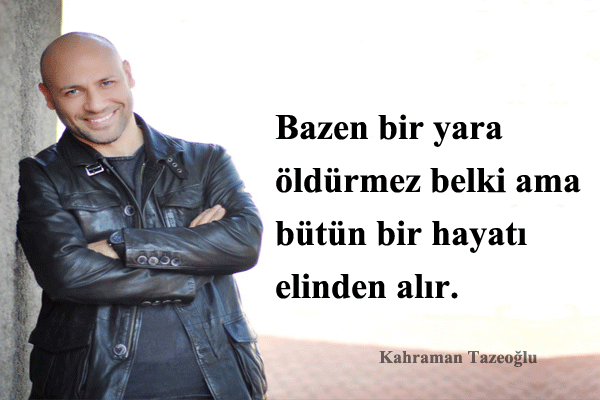 Kahraman Tazeoğlu Sözleri