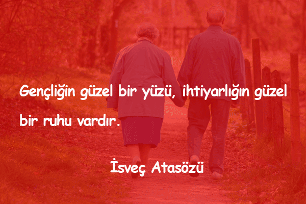 İhtiyarlık İle İlgili Sözler