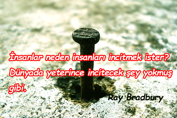 İncitmek İle İlgili Sözler