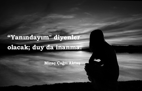 Miraç Çağrı Aktaş Sözleri