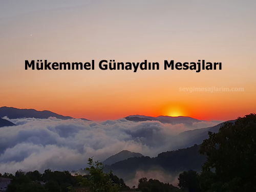 Mükemmel Günaydın Mesajları