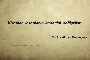 Carlos Maria Dominguez Sözleri