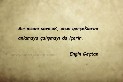 Engin Geçtan Sözleri