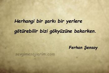 Ferhan Şensoy Sözleri