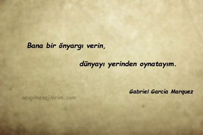 Gabriel Garcia Marquez Sözleri